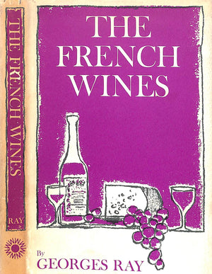 "The French Wines" 1965 RAY, Georges