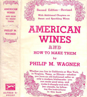 "American Wines And How To Make Them" 1936 WAGNER, Philip M.