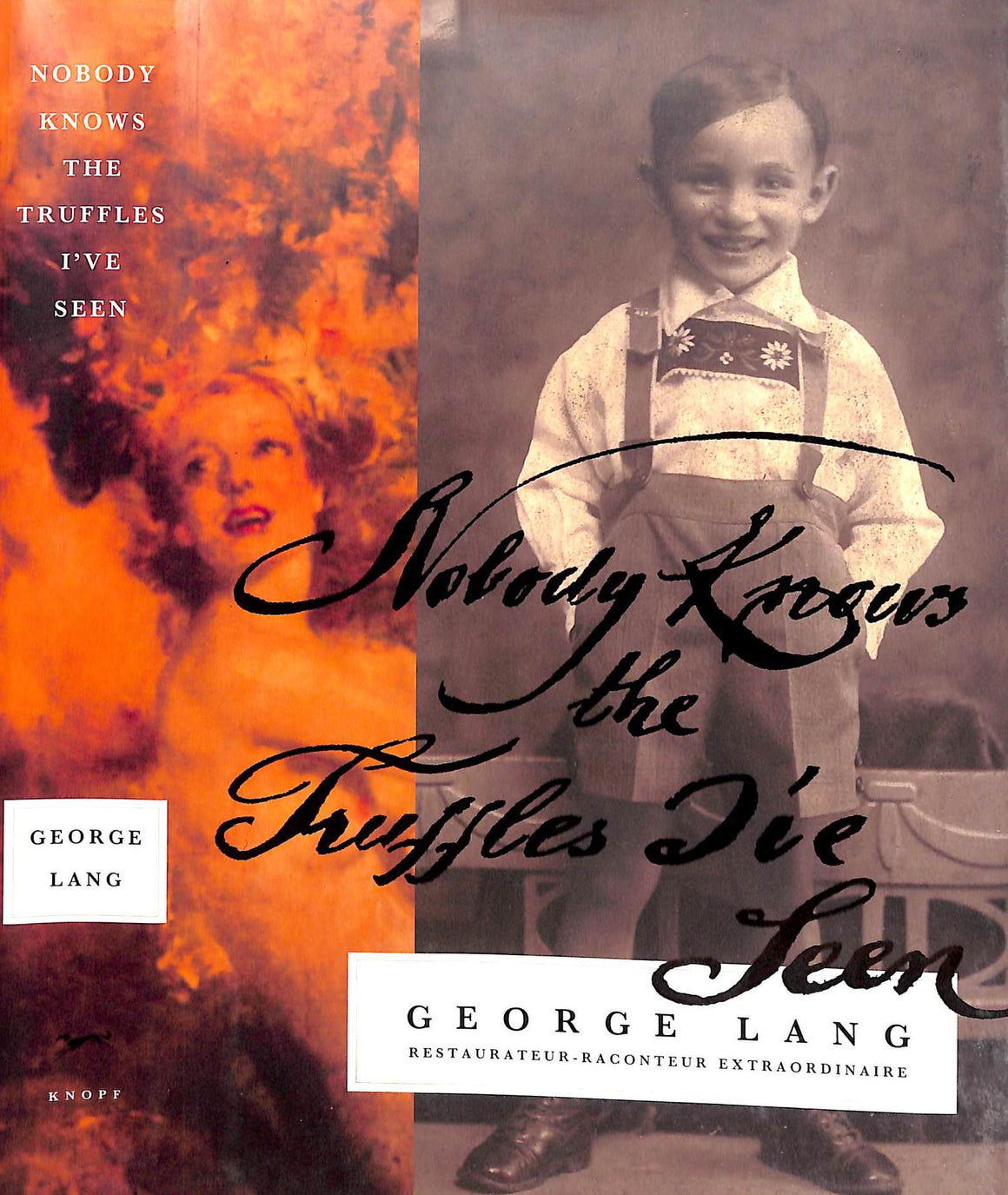 "Nobody Knows The Truffles I've Seen" 1998 LANG, George
