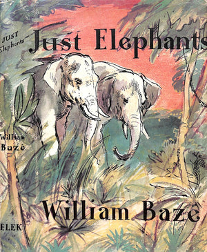 "Just Elephants" 1955 BLAZE, William