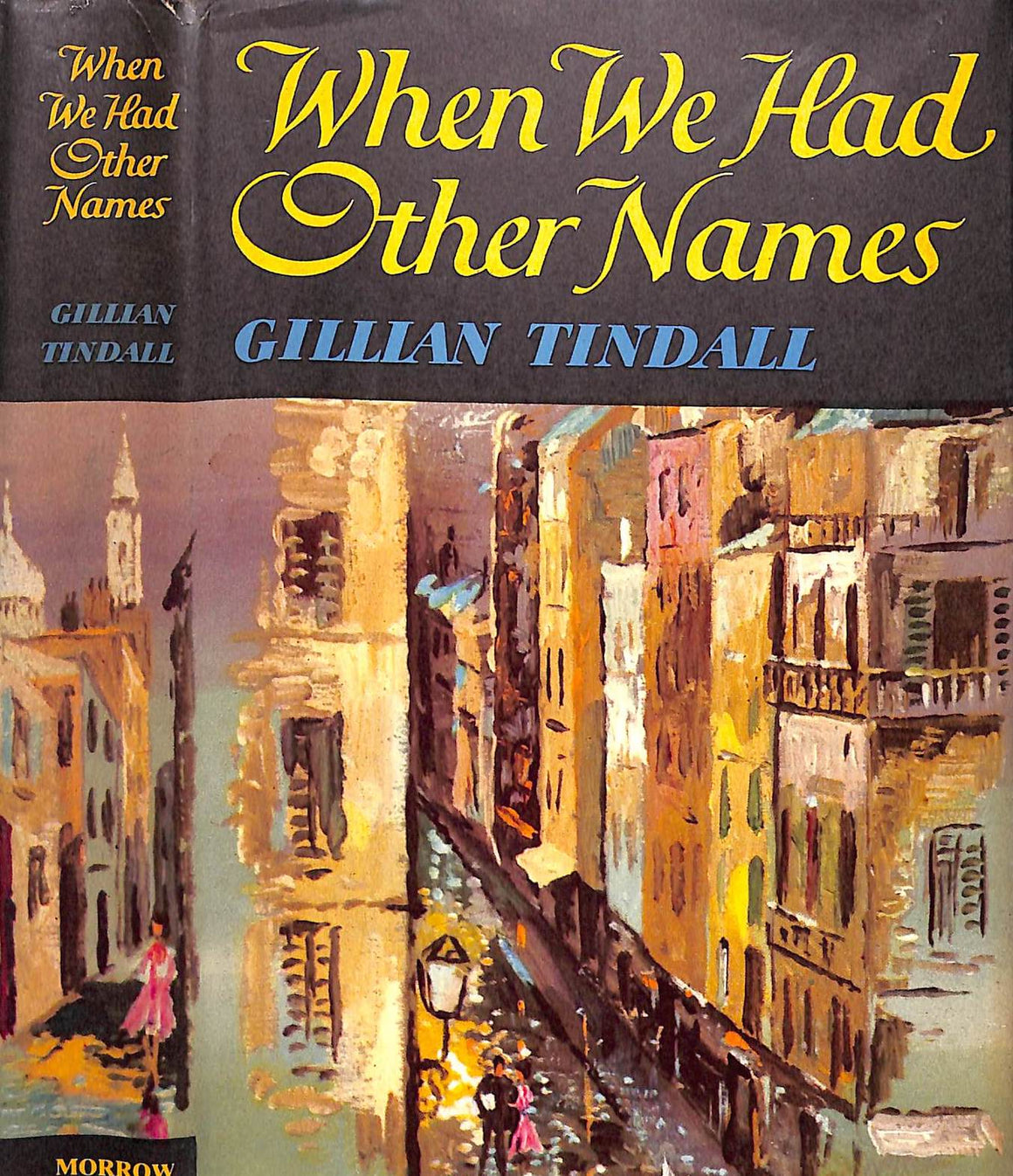 "When We Had Other Names" 1960 TINDALL, Gillian