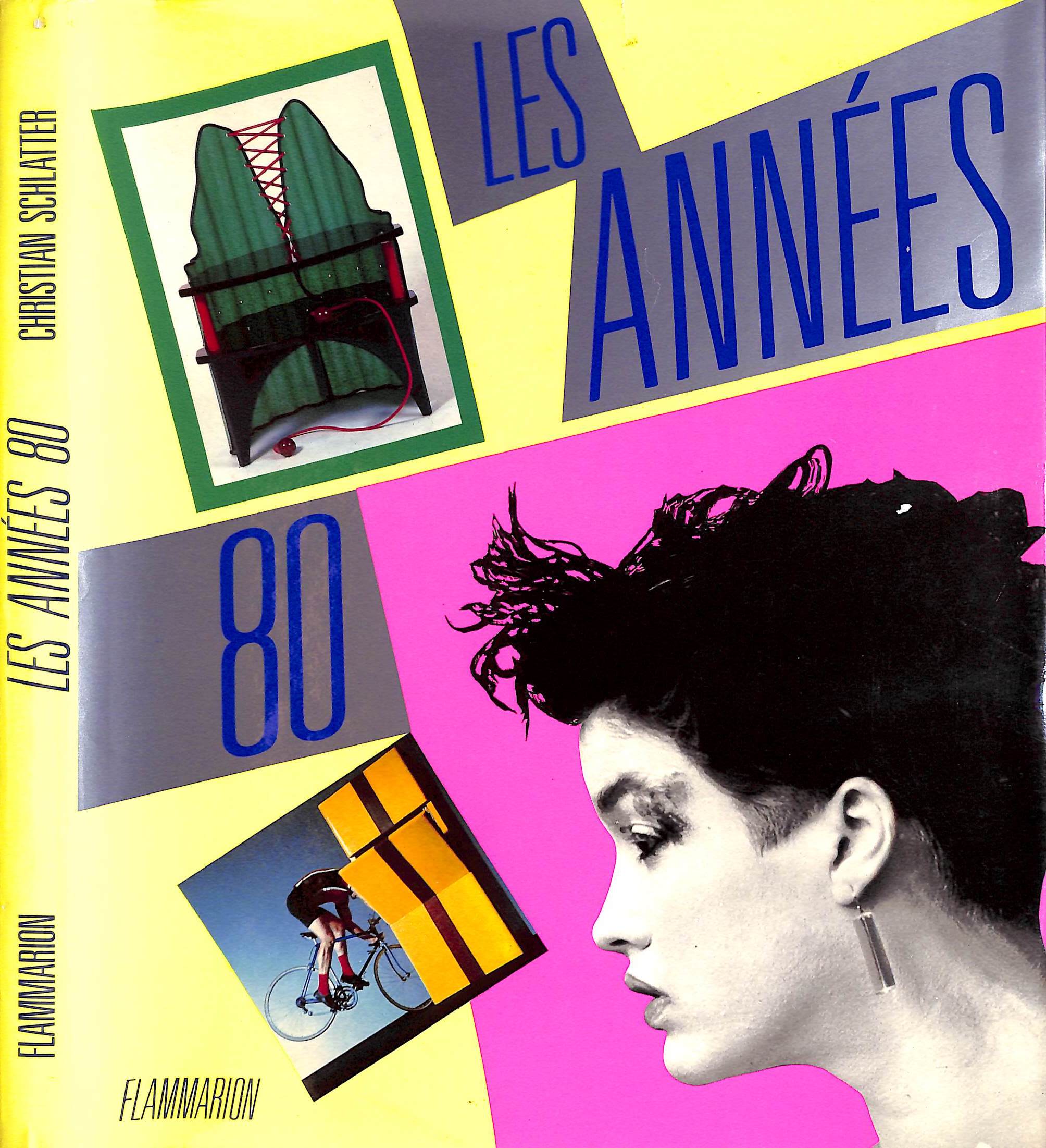 "Les Annees 80 La Creation En France" 1984 SCHLATTER, Christian