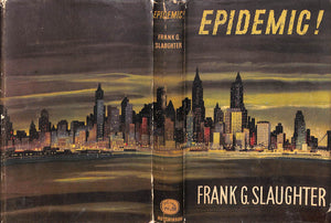 "Epidemic!" 1961 SLAUGHTER, Frank G.