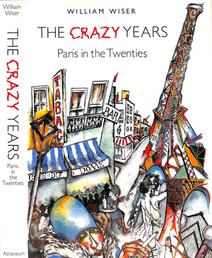 "The Crazy Years: Paris In The Twenties" 1983 WISER, William