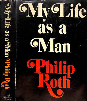 "My Life As A Man" 1974 ROTH, Philip