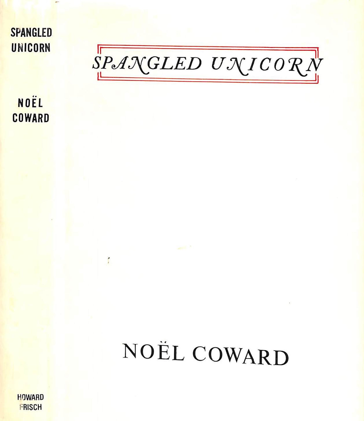 "Spangled Unicorn" 1982 COWARD, Noël