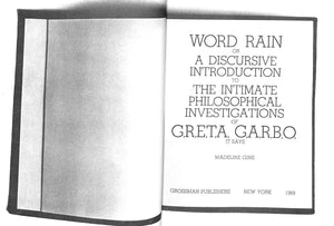 "Word Rain Or A Discursive Introduction To The Intimate Philosophical Investigations Of Greta Garbo" 1969 GINS, Madeline (SOLD)