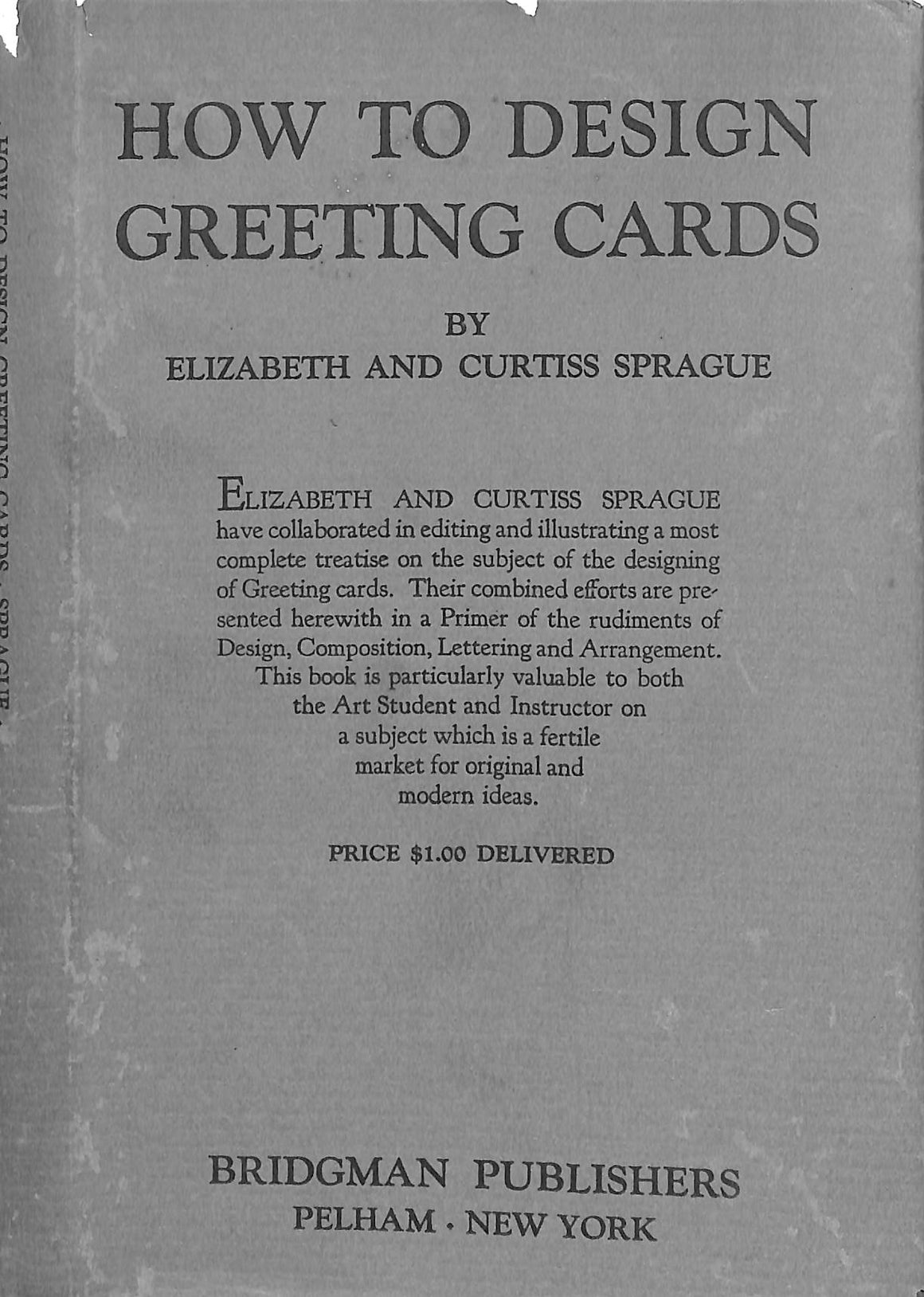 "How To Design Greeting Cards" 1927 SPRAGUE, Elizabeth and Curtiss