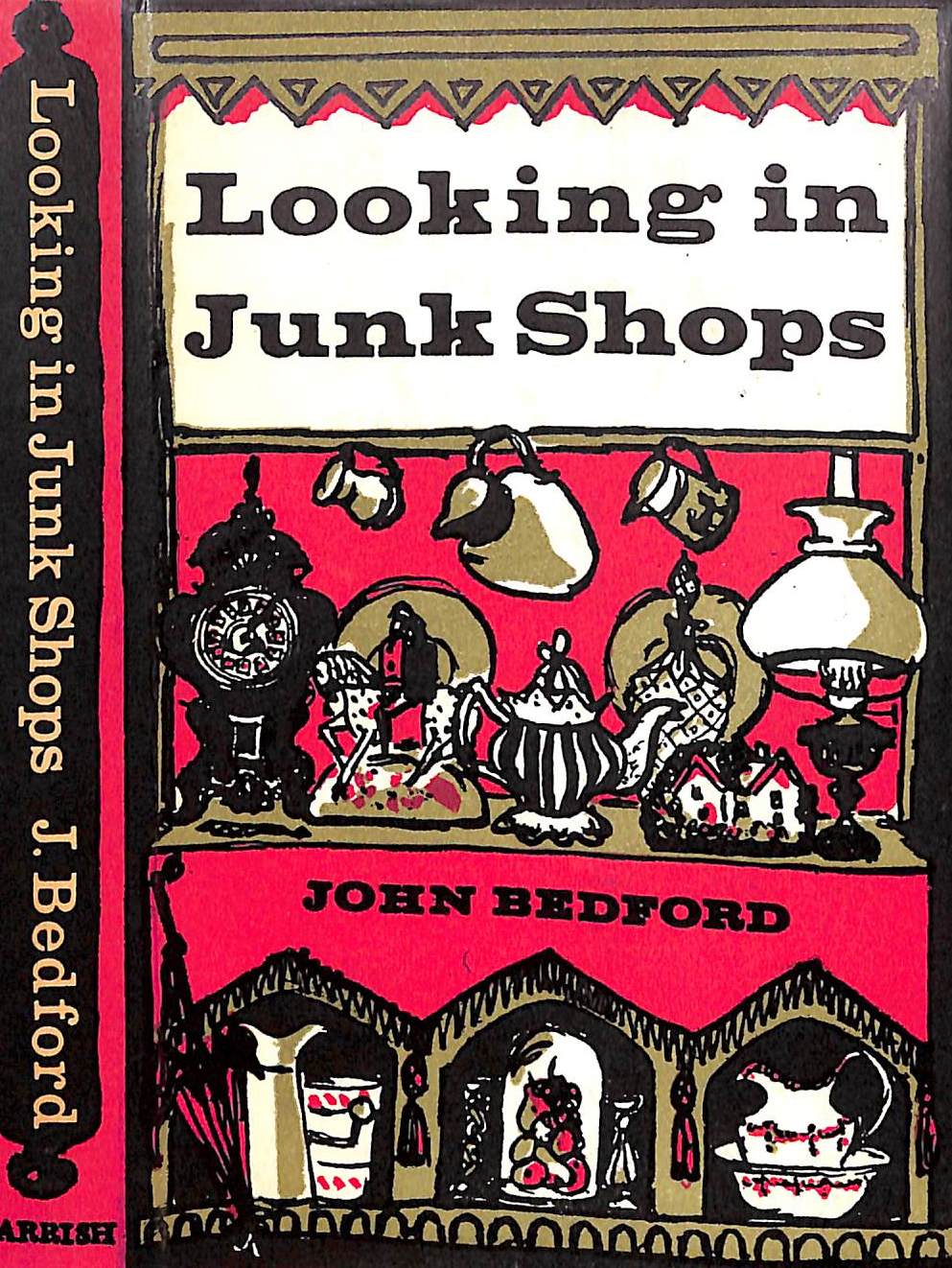 "Looking In Junk Shops" 1963 BEDFORD, John