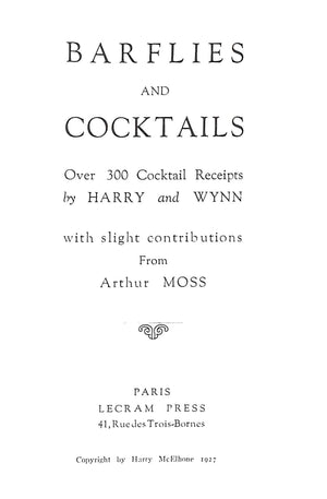 "Barflies And Cocktails 300 Recipes By Harry And Wynn" 2008