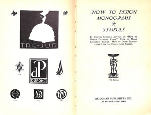 "How To Design Monograms And Symbols" 1949 SPRAGUE, Curtiss (SOLD)