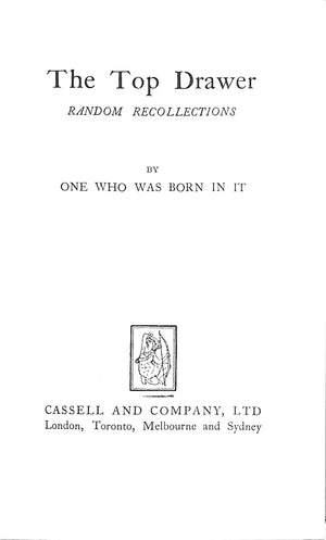 "The Top Drawer Random Recollections" 1927 By One Who Was Born In It