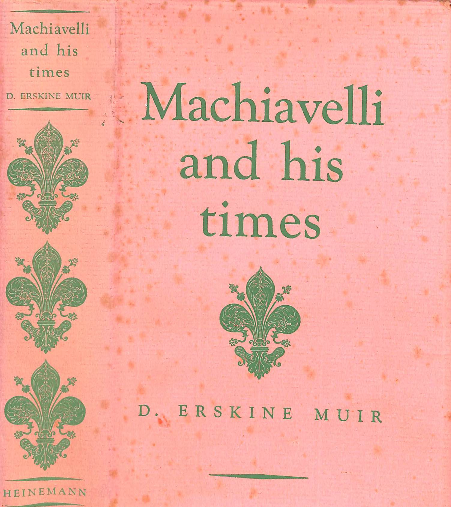 "Machiavelli And His Times" 1936 MUIR, D. Erskine