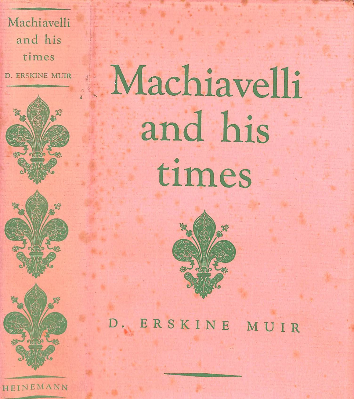 "Machiavelli And His Times" 1936 MUIR, D. Erskine