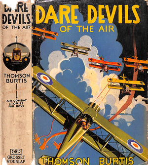 "Dare Devils Of The Air" 1932 BURTIS, Thomson