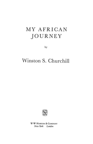 "My African Journey" 1990 CHURCHILL, Winston S.