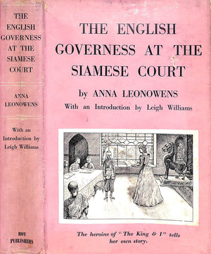 "The English Governess At The Siamese Court" 1954 LEONOWENS, Anna