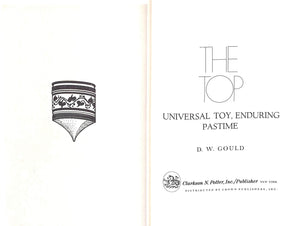 "The Top: Universal Toy Enduring Pastime" 1973 GOULD, D.W.