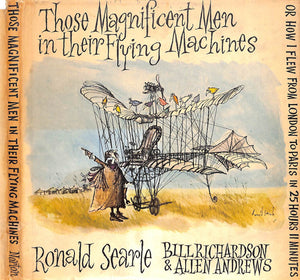 "Those Magnificent Men In Their Flying Machines" 1965 SEARLE, Ronald, RICHARDSON, Bill & ANDREWS, Allen