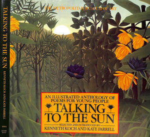 "Talking To The Sun An Illustrated Anthology Of Poems For Young People" 1985 KOCH, Kenneth and FARRELL, Kate