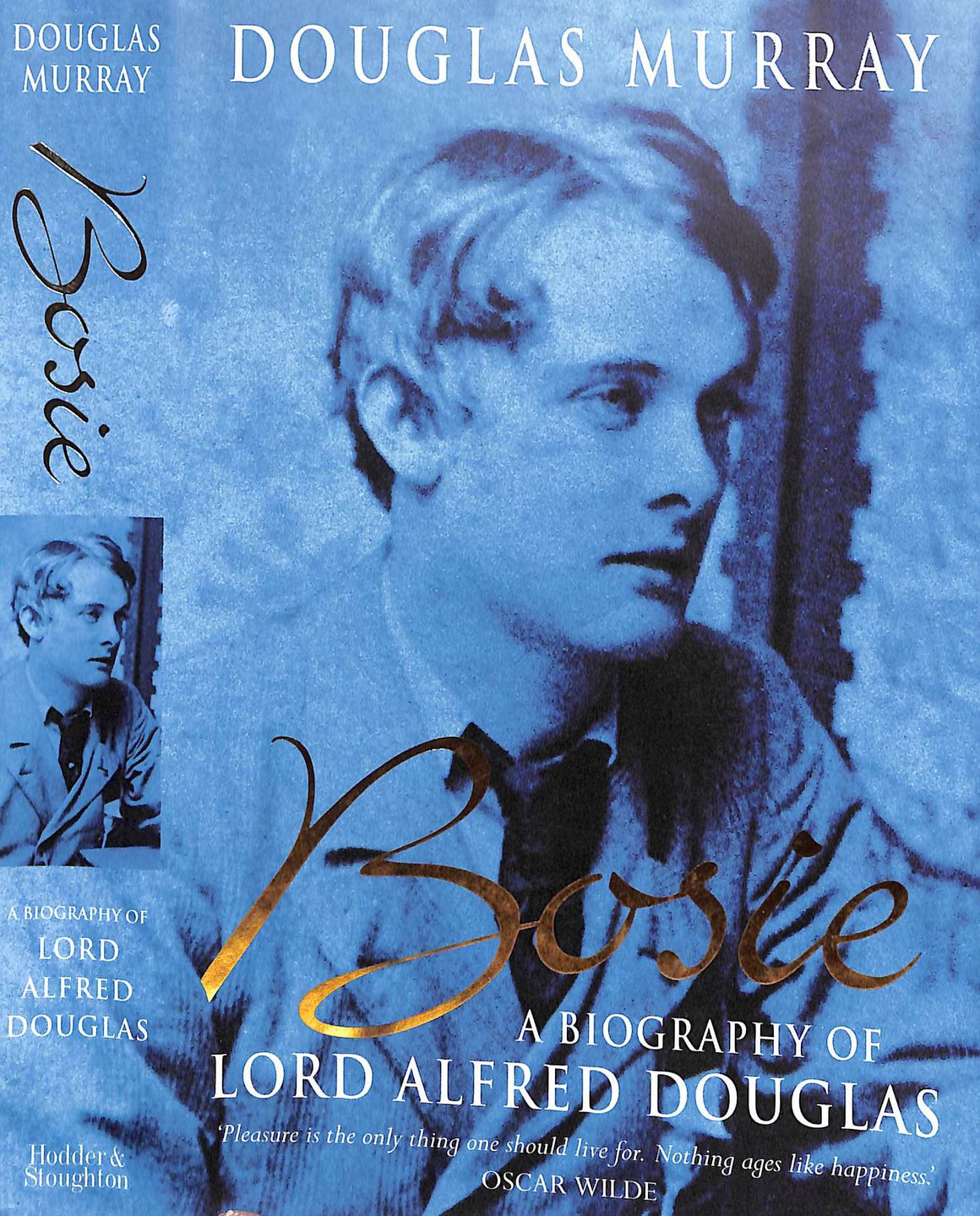 "Bosie A Biography Of Lord Alfred Douglas" 2000 MURRAY, Douglas (SIGNED) (SOLD)