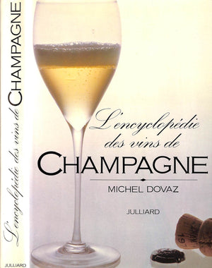 "L'Encyclopedie Des Vins De Champagne" 1983 DOVAZ, Michel (INSCRIBED)