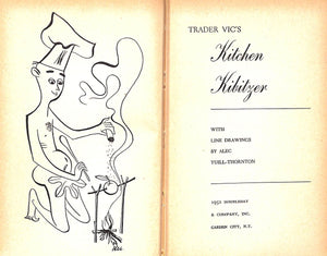 "Trader Vic's Kitchen Kibitzer" 1952 VIC, Trader [BERGERON, Victor]