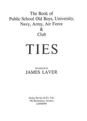 "The Book Of Public School Old Boys, University, Navy, Army, Air Force & Club Ties" 1968 LAVER, James