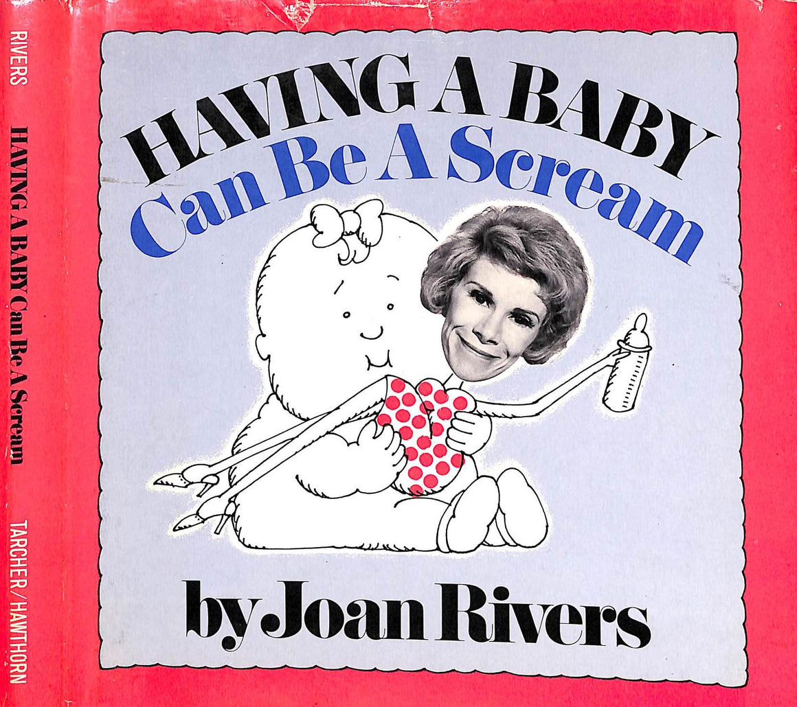"Having A Baby Can Be A Scream" 1974 RIVERS, Joan