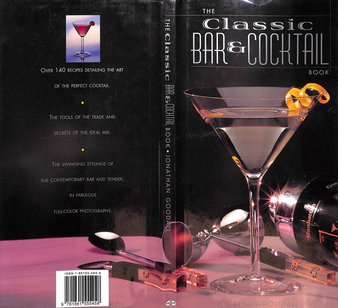 "The Classic Bar & Cocktail Book" 1998 GOODALL, Jonathan