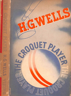 "The Croquet Player" 1937 WELLS, H.G.