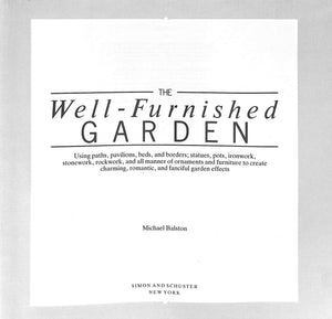 "The Well-Furnished Garden" 1986 BALSTON, Michael