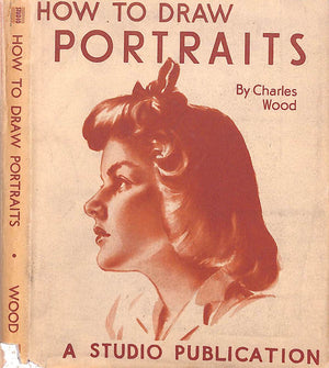 "How To Draw Portraits" 1943 WOOD, Charles