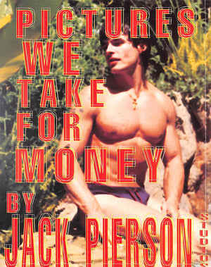 "Pictures We Take For Money" 2000 PIERSON, Jack
