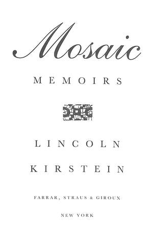 "Mosaic Memoirs" 1994 KIRSTEIN, Lincoln