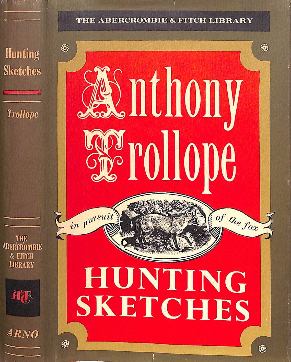 "The Abercrombie & Fitch Library: Hunting Sketches The Pursuit Of The Fox" 1967 TROLLOPE, Anthony