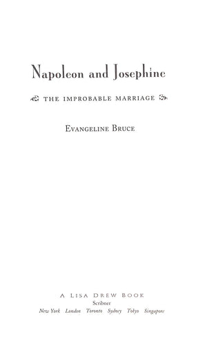 "Napoleon And Josephine: The Improbable Marriage" 1995 BRUCE, Evangeline