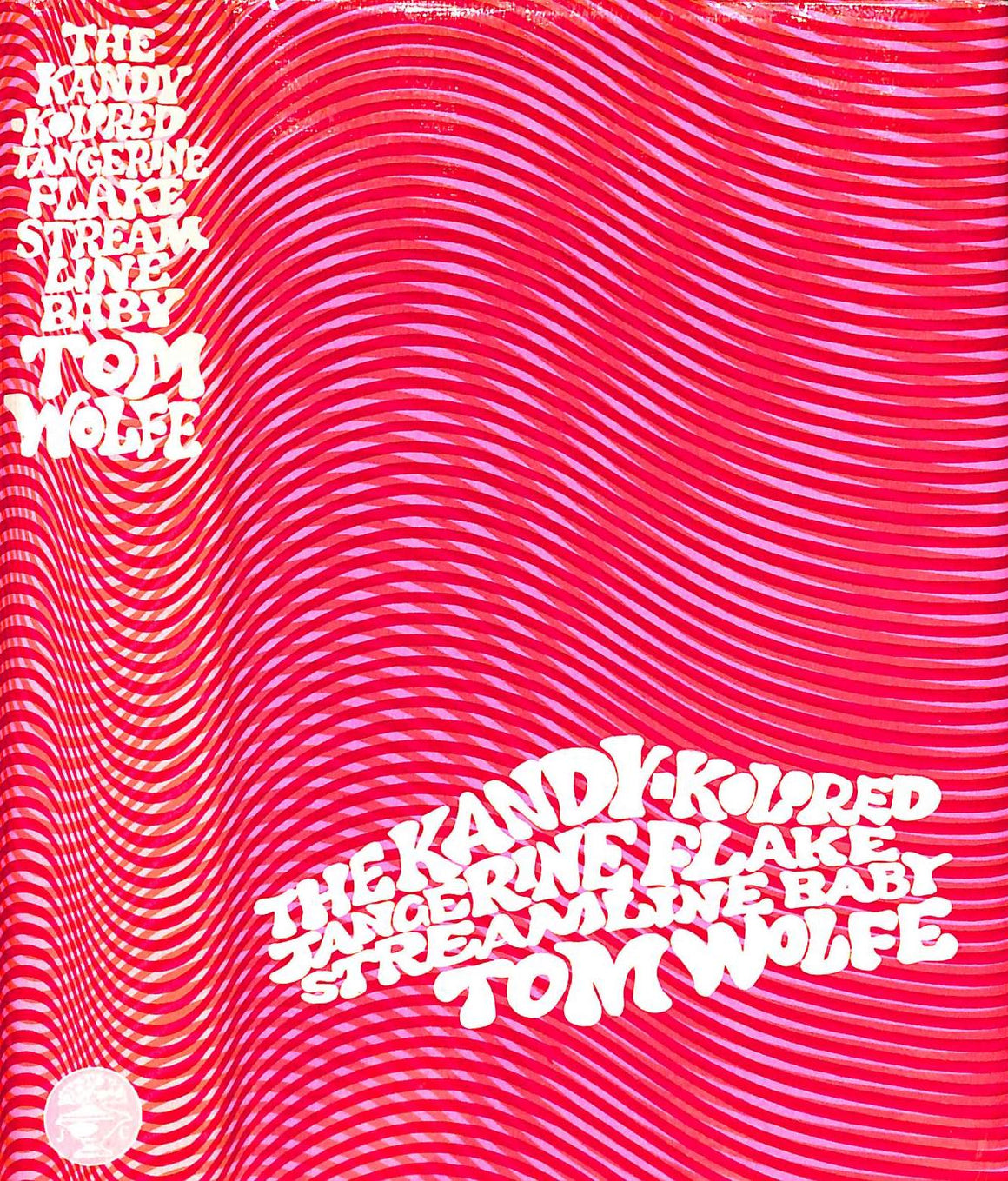 "The Kandy-Kolored Tangerine Flake Streamline Baby" 1966 WOLFE, Tom