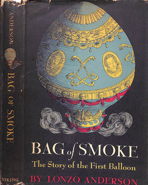 "Bag Of Smoke: The Story Of The First Balloon" 1942 ANDERSON, Lonzo