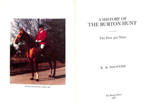 "A History Of The Burton Hunt: The First 300 Years" 1996 FOUNTAIN, R.B. (INSCRIBED)