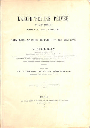 "L'Architecture Privee Au XIX Siecle Sou Napolean III" 1864 DALY, Cesar M.