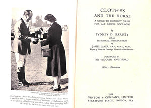"Clothes And The Horse A Guide To Correct Dress For All Riding Occasions" 1953 BARNEY, Sydney D