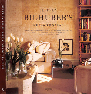 "Jeffrey Bilhuber's Design Basics" 2003 BILHUBER, Jeffrey