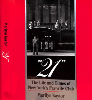 "21" The Life And Times Of New York's Favorite Club" 1975 KAYTOR, Marilyn