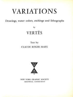 "Variations Drawings, Water Colors, Etchings And Lithographs By Vertes" 1961 ROGER-MARX. Claude [text by]