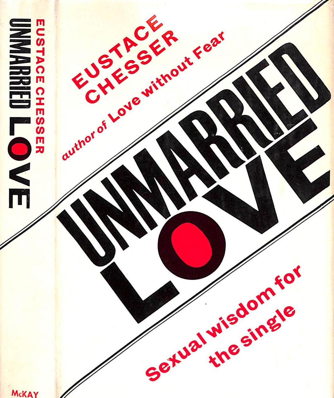 "Unmarried Love Sexual Wisdom For The Single" 1965 CHESSER, Eustace