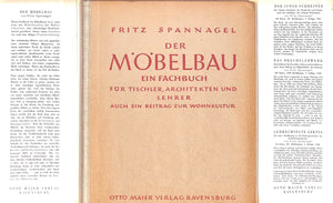 "Der Mobelbau Ein Fachbuch Fur Tischler Architekten Und Lehrer (Furniture Construction. A Textbook for Carpenters, Architects and Teachers. A Contribution to Living Culture)" 1949 SPANNAGEL, Fritz