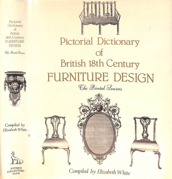 Pictorial Dictionary Of British 18th Century Furniture Design- The Pr