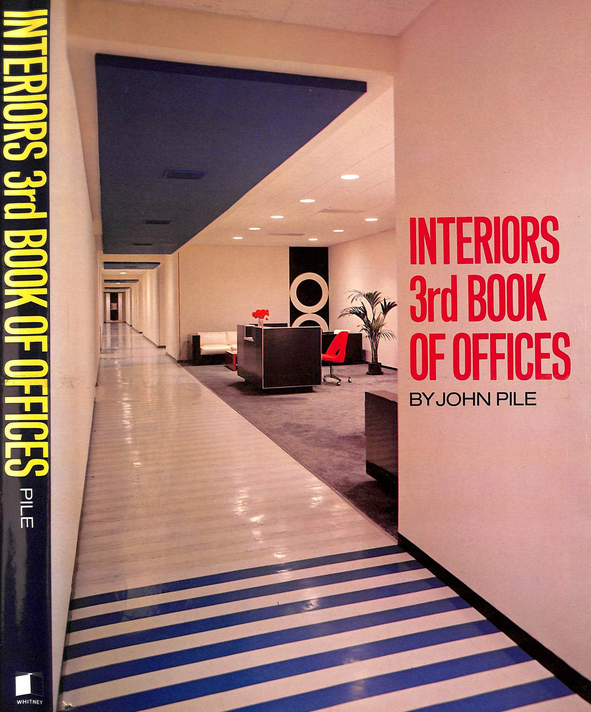 "Interiors 3rd Book Of Offices" 1977 PILE, John