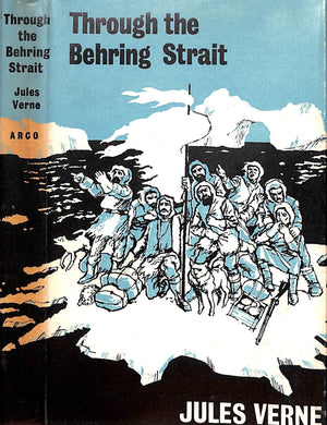 "Through The Behring Strait" 1966 VERNE, Jules
